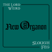 Review: The Lord Weird Slough Feg - New Organon